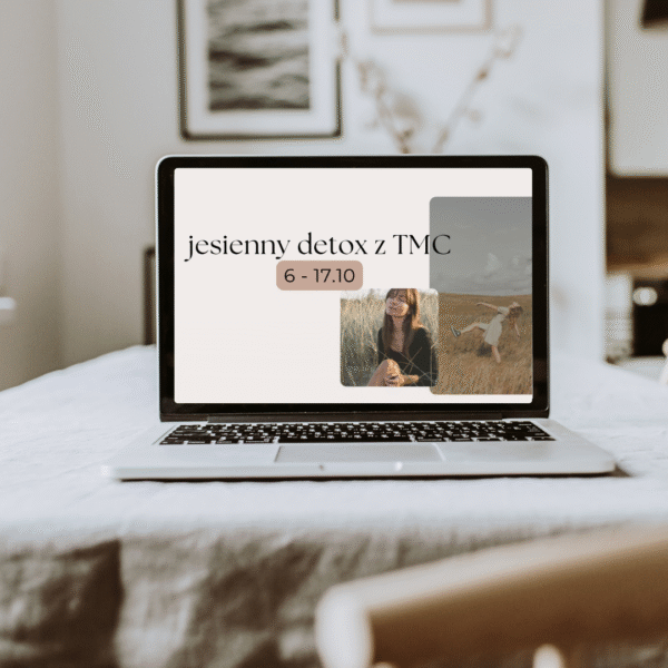 Jesienny detox z Tradycyjną Medycyną Chińską. Grupa online 6 - 17.10.25