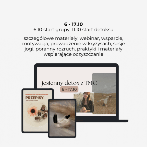 Jesienny detox z Tradycyjną Medycyną Chińską. Grupa online 6 - 17.10.25 - obrazek 2